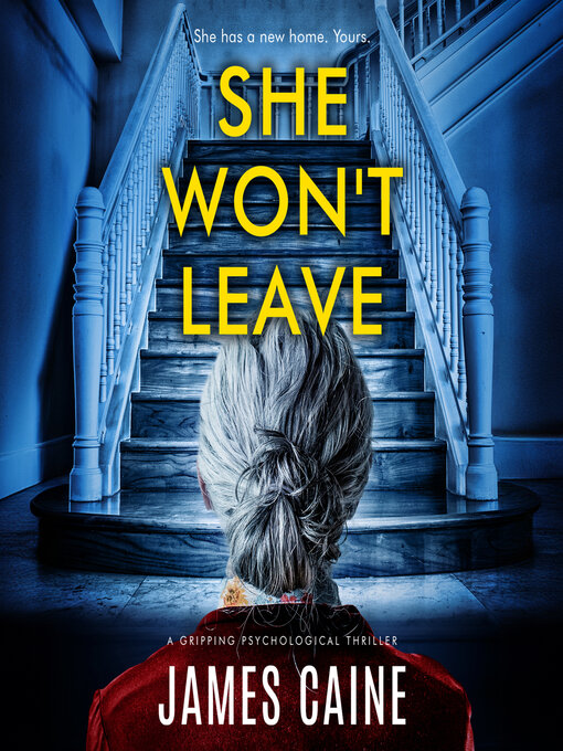 Title details for She Won't Leave by James Caine - Wait list